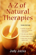 A-Z of Natural Therapies: A Practical Compendium