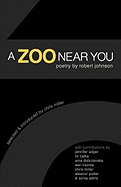 A Zoo Near You: Poetry by Robert Johnson