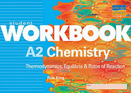 A2 Chemistry. Thermodynamics, Equilibria & Rates of Reaction