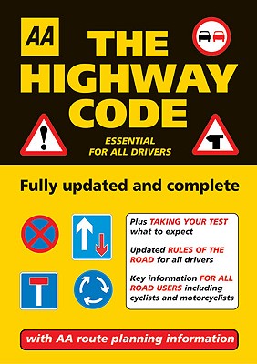 AA: The Highway Code: Essential for All Drivers - AA Publishing