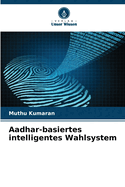 Aadhar-basiertes intelligentes Wahlsystem