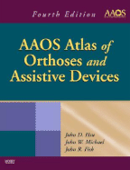 AAOS Atlas of Orthoses and Assistive Devices