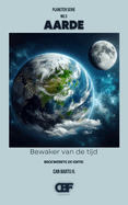Aarde: Bewaker van de tijd