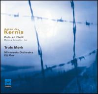 Aaron Jay Kernis: Colored Field; Musica Celestis; Air - Truls Mrk (cello); Minnesota Orchestra; Eiji Oue (conductor)