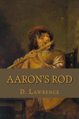 Aaron's Rod - Lawrence, D H