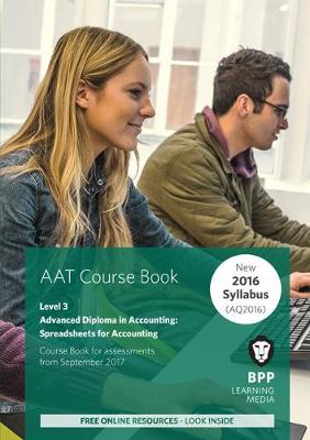 AAT Spreadsheets for Accounting (Synoptic Assessment): Coursebook - BPP Learning Media