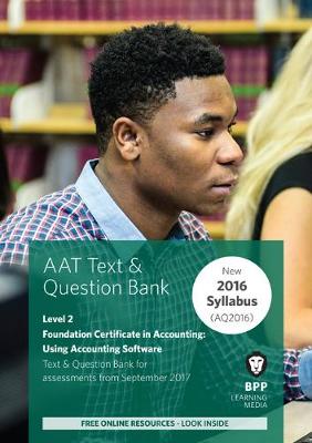 AAT Using Accounting Software: Combined Study Text & Question Bank - BPP Learning Media