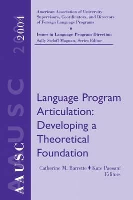 Aausc 2004: Language Program Articulation - Barrette, Catherine, and Paesani, Kate, and Magnan, Sally Sieloff, Ms.