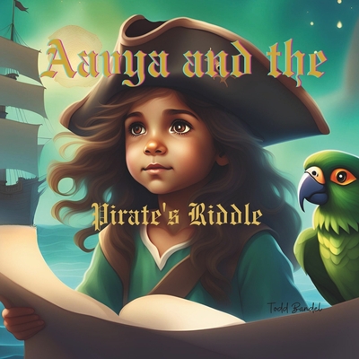 Aavya and the Pirate's Riddle - Bandel, Todd