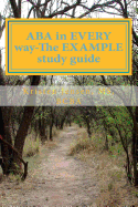 ABA in Every Way-The Example Study Guide