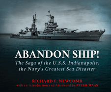 Abandon Ship!: The Saga of the U.S.S. Indianapolis, the Navy's Greatest Sea Disaster