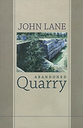 Abandoned Quarry: New and Selected Poems