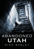 Abandoned Utah