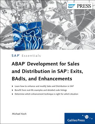 ABAP Development for Sales and Distribution in SAP: Exits, BAdIs, and Enhancements - Koch, Michael