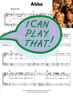 Abba -- I Can Play That!: Piano Arrangements