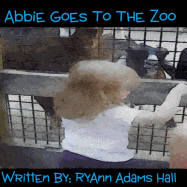 Abbie Goes to the Zoo