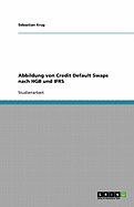 Abbildung Von Credit Default Swaps Nach Hgb Und Ifrs