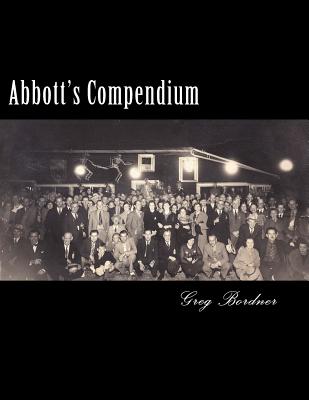 Abbott's Compendium: From the Magic Capitol of the World - Bordner, Greg