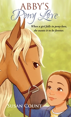 Abby's Pony Love - Count, Susan