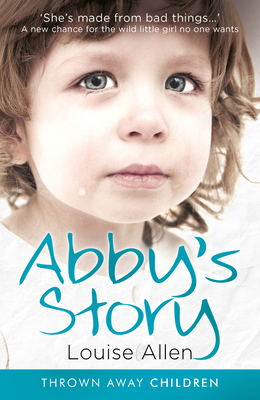Abby's Story - Allen, Louise, and McEvoy, Theresa