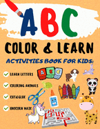 ABC Color & Learn: ABC letters and animals Preschool Coloring Book Learn by coloring. Animals and their babies My first big book of coloring ABC Activity book Color and learn Color, and cut. Maze.