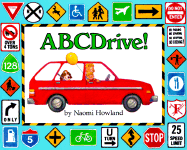 ABC Drive - Howland, Naomi (Illustrator)