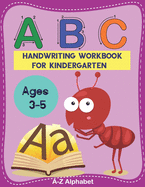 ABC Hand writing workbook for kindergarten: Trace Letters Of The Alphabets and Sight Words for Kids Ages 3-5 & Kindergarten