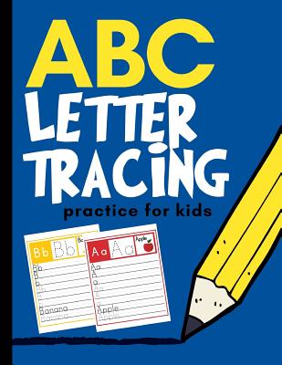 ABC Letter Tracing Practice for Kids: Alphabet Learning for Preschool and Kindergarten - Kid, Creative