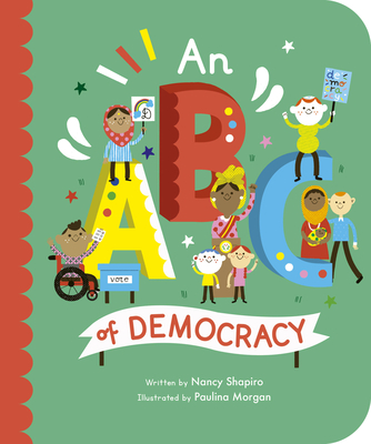 ABC of Democracy - Shapiro, Nancy