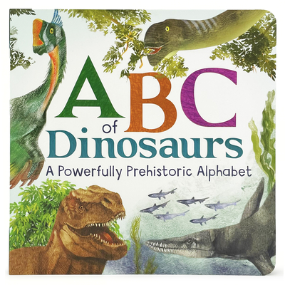 ABC of Dinosaurs - Nightingale, Sienna, and Cottage Door Press (Editor)