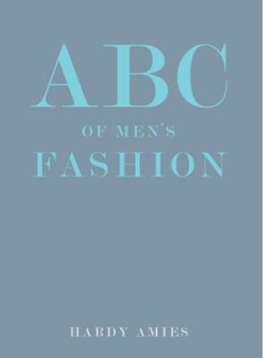 ABC of Men's Fashion - Amies, Hardy