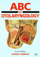 ABC of Otolaryngology - Ludman, Harold S