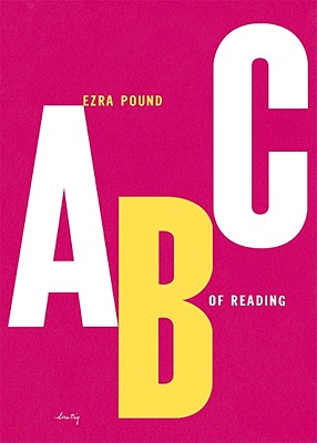 ABC of Reading - Pound, Ezra, and Dirda, Michael (Introduction by)