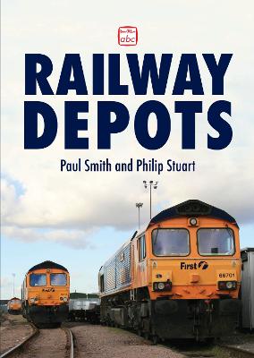 ABC Railway Depots - Smith, Paul, Mr.