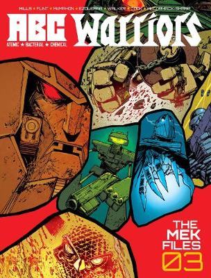 ABC Warriors - The Mek Files Vol.03 - Mills, Pat, and Flint, Henry