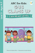 ABC Zoo Kids: Gus Clams Up I Can Read Level 3