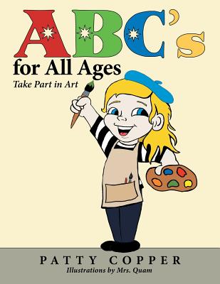 Abc's for All Ages: Take Part in Art - Copper, Patty