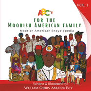 ABC's for the Moorish American Family: Moorish American Encyclopedia