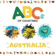 ABCs of Countries: Australia: An ABC alphabet picture book for kids