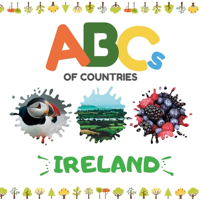 ABCs of Countries: Ireland - Zhang, Yang (Contributions by), and O'Gorman, Des