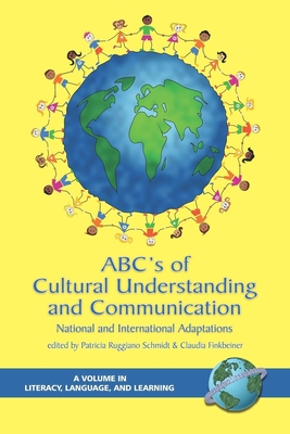 Abc's of Cultural Understanding and Communication: National and International Adaptations - Schmidt, Patricia Ruggiano (Editor), and Finkbeiner, Claudia (Editor)