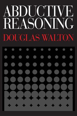 Abductive Reasoning - Walton, Douglas, Mr.