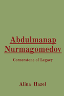 Abdulmanap Nurmagomedov: Cornerstone of Legacy