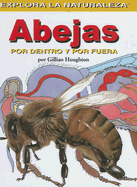 Abejas: Por Dentro Y Por Fuera (Bees: Inside and Out)