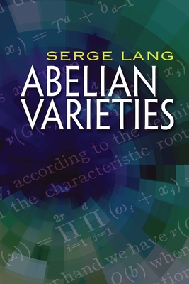 Abelian Varieties - Lang, Serge