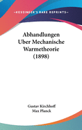 Abhandlungen Uber Mechanische Warmetheorie (1898)