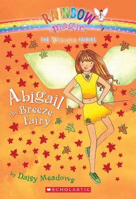 Abigail the Breeze Fairy (Weather Fairies #2): A Rainbow Magic Book - Meadows, Daisy, and Ripper, Georgie (Illustrator)