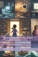 Abigail's Algorithm: The Quest Through Codeville