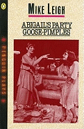Abigails Party and Goosepimples