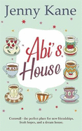 Abi's House: The Cornish Escape Series